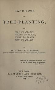 Cover of: Hand-book of tree-planting by Egleston, Nathaniel Hillyer