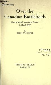 Cover of: Over the Canadian battlefields: notes of a little journey in France, in March, 1919.