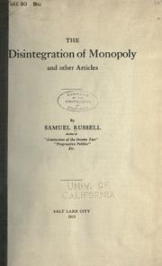 Cover of: The disintegration of monopoly by Russell, Samuel
