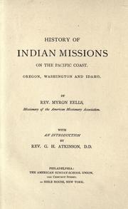 Cover of: A history of Indian missions on the Pacific coast by Myron Eells