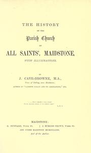 Cover of: The history of the parish church of All Saints', Maidstone with illustrations.