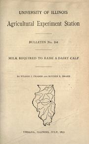 Cover of: Milk required to raise a dairy calf