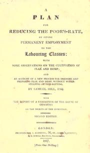 Cover of: A plan for reducing the poor's-rate, by giving permanent employment to the labouring classes by Hill, Samuel Esq.