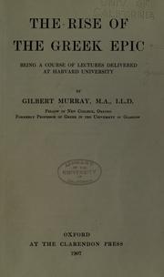 The rise of the Greek epic by Gilbert Murray