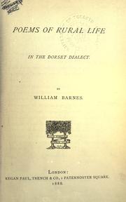 Cover of: Poems of rural life in the Dorset dialect. by William Barnes