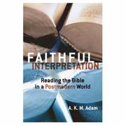 Cover of: Faithful Interpretation by A. K. M. Adam