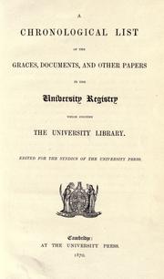 Cover of: A chronological list of the graces, documents, and other papers in the university registry which concern the university library.