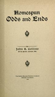 Homespun odds and ends by Collins, John A.