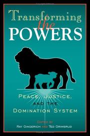 Cover of: Transforming the Powers: Peace, Justice, and the Domination System