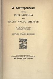 Cover of: A correspondence between John Sterling and Ralph Waldo Emerson. by John Sterling