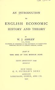 Cover of: An introduction to English economic history and theory ... by William James Ashley, William James Ashley