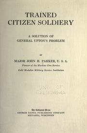 Trained citizen soldiery by Parker, John H.