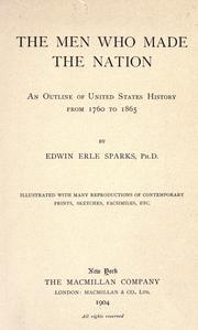Cover of: The men who made the nation by Edwin Erle Sparks