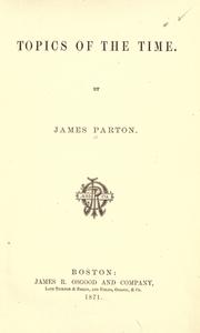 Cover of: Topics of the time by James Parton