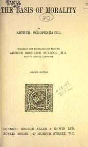 Cover of: The basis of morality. by Arthur Schopenhauer