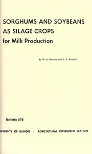 Cover of: Sorghums and soybeans as silage crops for milk production
