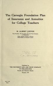 Cover of: The Carnegie foundation plan of insurance and annuities for college teachers