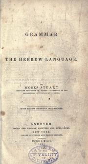 Cover of: A grammar of the Hebrew language. by Moses Stuart