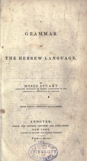 Cover of: A grammar of the Hebrew language. by Moses Stuart, Moses Stuart