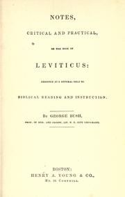 Cover of: Notes critical and practical on the book of Leviticus. by Bush, George