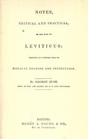 Cover of: Notes critical and practical on the book of Leviticus. by Bush, George, Bush, George