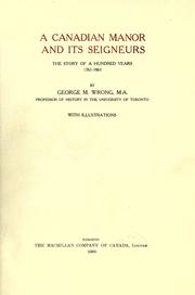 Cover of: A Canadian manor and its seigneurs by George McKinnon Wrong