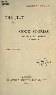 Cover of: The jilt, &c.: Good stories of man and other animals.
