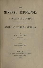 Cover of: The mineral indicator by E. J. Chapman, E. J. Chapman