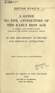 Cover of: A guide to the antiquities of the early iron age of Central and Western Europe by British Museum. Department of British and Mediaeval Antiquities.