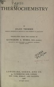 Cover of: Thermochemistry by Julius Thomsen