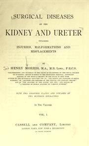 Cover of: Surgical diseases of the kidney and ureter including injuries, malformations and misplacements.