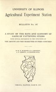 Cover of: A study of the rate and economy of gains of fattening steers with special reference to the influence of the amount and the character of feed consumed by by H.W. Mumford ... [et al.].