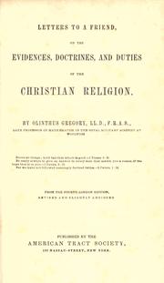 Cover of: Letters to a friend: on the evidences, doctrines, and duties of the Christian religion