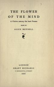 Cover of: The flower of the mind by Alice Meynell, Alice Meynell