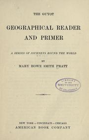 Cover of: The Guyot geographical reader and primer: a series of journeys round the world.