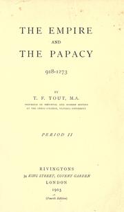 Cover of: The empire and the papacy, 918-1273 by T. F. Tout, T. F. Tout