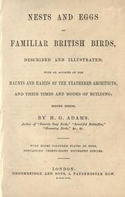 Cover of: Nests and eggs of familiar British birds, described and illustrated by H. G. Adams