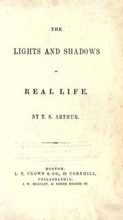 Cover of: The lights and shadows of real life.