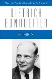 Ethics (Dietrich Bonhoeffer Works vol. 6) by Dietrich Bonhoeffer