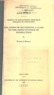 Cover of: Relation of sectioning a class to the effectiveness of instruction by Walter Scott Monroe