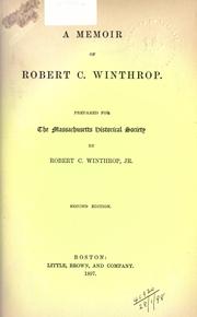 Cover of: A memoir of Robert C. Winthrop by Winthrop, Robert C.
