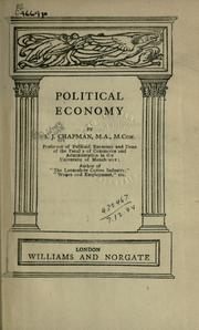 Cover of: Political economy by Sir Sydney John Chapman, Sir Sydney John Chapman