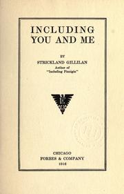 Cover of: Including you and me: y Strickland Gillilan.