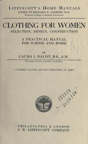 Cover of: Clothing for women: selection, design, construction; a practical manual for school and home.