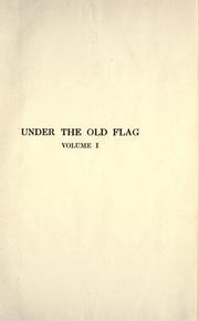 Under the old flag by James Harrison Wilson