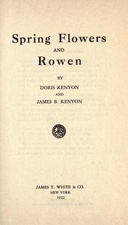 Spring flowers, and Rowen