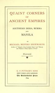 Cover of: Quaint corners of ancient empires: southern India, Burma, and Manila