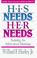 Cover of: His needs, her needs