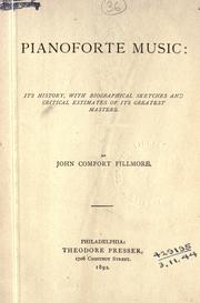 Cover of: Pianoforte music: its history by John Comfort Fillmore, John Comfort Fillmore