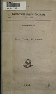 Cover of: Laws relating to schools by Connecticut., Connecticut.